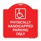 Signmission Physically Handicapped Parking W/ Graphic, Red & White Aluminum Sign, 18" x 18", RW-1818-23303 A-DES-RW-1818-23303 - alternate 1